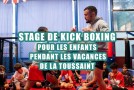 Stage jeune de Kick Boxing